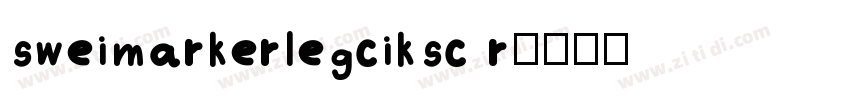sweimarkerlegciksc r字体转换